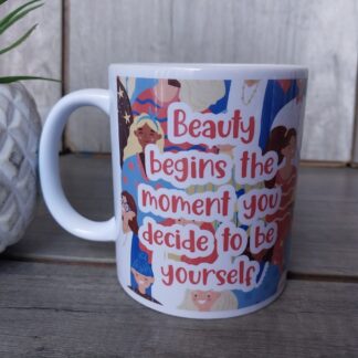 Beauty begins printed mug