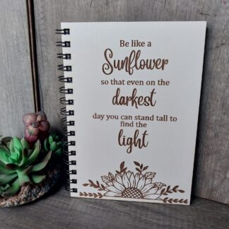 Be like a sunflower engraved